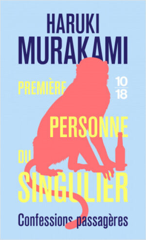 Première personne du singulier - Confessions passagères