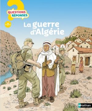 La guerre d'Algérie - Questions / Réponses -