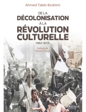 De la décolonisation à la révolution culturelle (1962-1972)