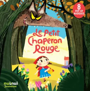 Saisissants pop-up : le Petit Chaperon Rouge