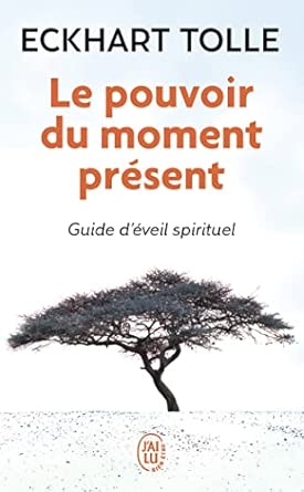 Le pouvoir du moment présent