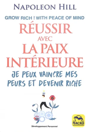 Réussir avec la Paix Intérieure