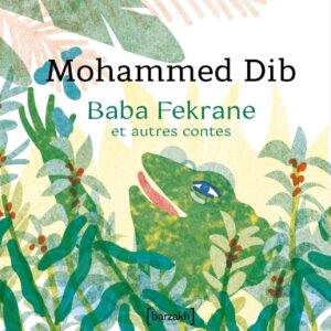 Baba Fekrane et autres contes