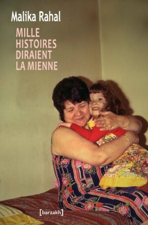 Mille histoires diraient la mienne