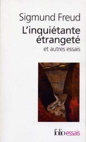 L'inquiétante étrangeté et autres essais