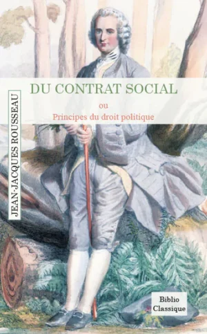Du contrat social ou principes du droit politique