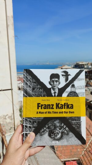 Franz Kafka a man of his time and our own