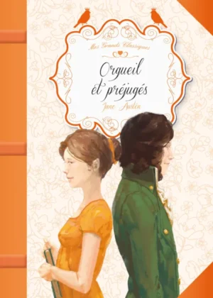 Orgueil et préjugés - Mes grands classiques
