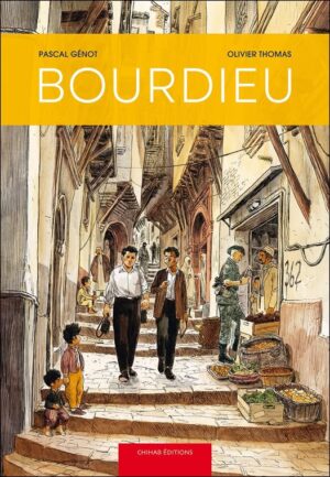 BOURDIEU, UNE ENQUÊTE ALGÉRIENNE