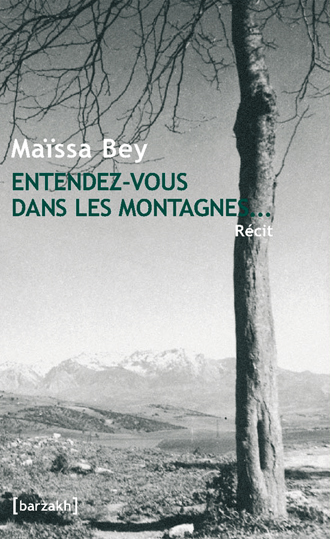 Entendez-vous dans les montagnes…