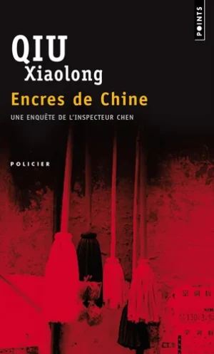 Encres de Chine - Une enquête de l'inspecteur Chen