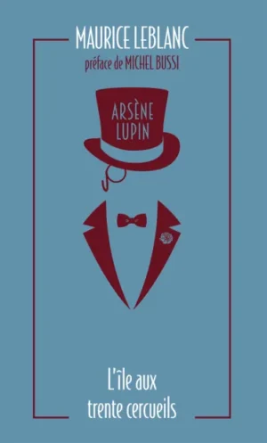 Arsène Lupin - L'île aux trente cercueils