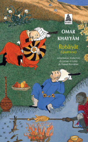 Robâiyât (Quatrains)