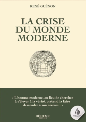 La crise du monde moderne