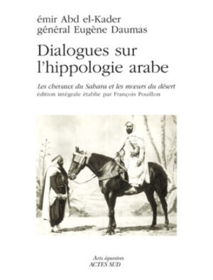 Dialogues sur l’hippologie arabe