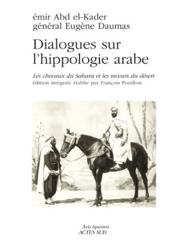 Dialogues sur l’hippologie arabe