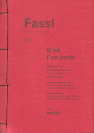 Fassl n°3 - D'où l'on écrit