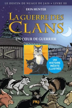 La guerre des clans - BD : Le Destin de Nuage de Jais - Tome 3 Un cœur de guerrier