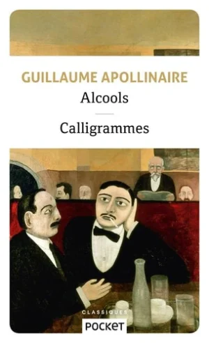 Alcools. Suivis de Calligrammes